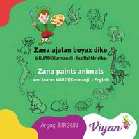 bokomslag Zana paints animals and learns KURDI(Kurmanji) - English