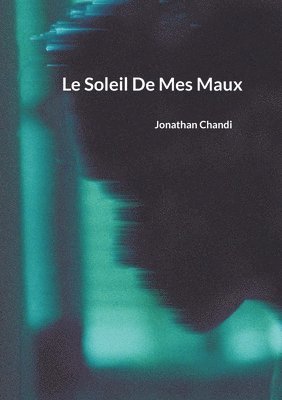 bokomslag Soleil De Mes Maux
