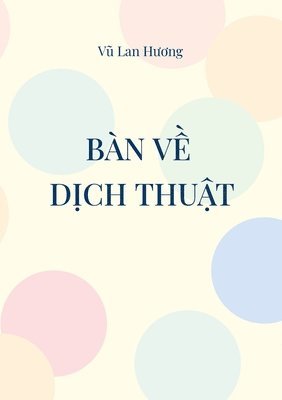 bokomslag Bàn ve Dich thuat