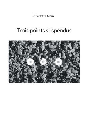 bokomslag trois points suspendus