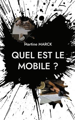 Quel est le mobile ? 1