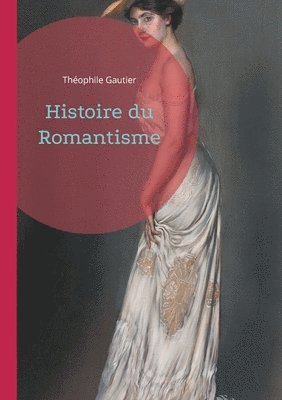 bokomslag Histoire du Romantisme