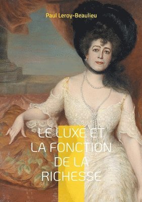 bokomslag Luxe et la fonction de la richesse