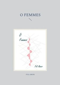 bokomslag O Femmes