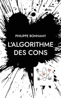 bokomslag L'Algorithme des cons