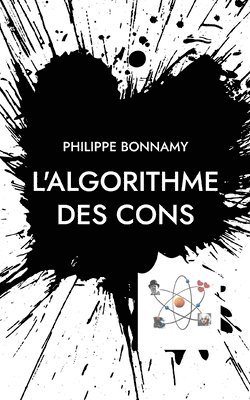 bokomslag L'Algorithme des cons