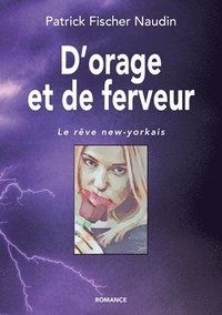 bokomslag D'orage et de ferveur: Le rêve new-yorkais