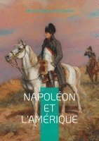 bokomslag Napoléon et l'Amérique