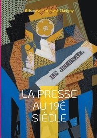 bokomslag presse au 19è siècle