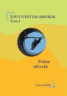 bokomslag Tout n'est pas absurde