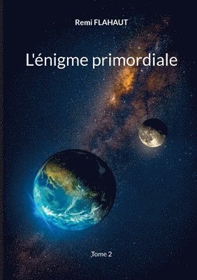 bokomslag L'énigme primordiale