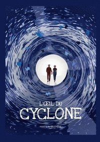 bokomslag L'oeil du cyclone