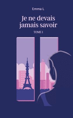 bokomslag Je ne devais jamais savoir