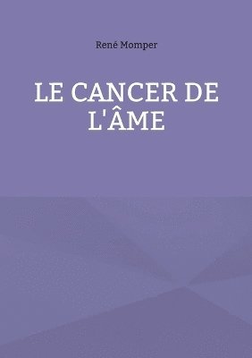 cancer de l'âme 1