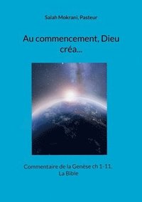 bokomslag Au commencement, Dieu créa...
