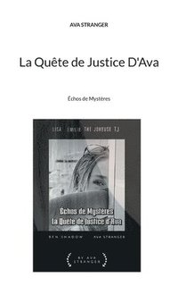 bokomslag La Quête de Justice D'Ava: Échos de Mystères