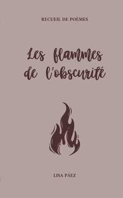 Les flammes de l'obscurit 1