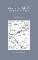 bokomslag Civilisation des 7 Rivières