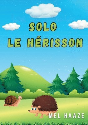 Mel Haaze - Solo le Hérisson, Häftad