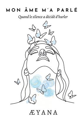 ÆYana, Æyana ., Æyana - Mon âme m'a parlé, Häftad
