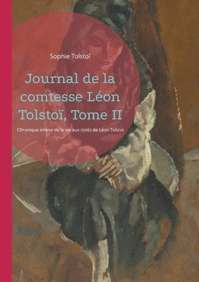 bokomslag Journal de la comtesse Léon Tolstoï, Tome II