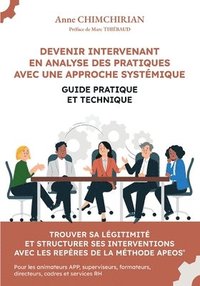 bokomslag Devenir Intervenant en Analyse des Pratiques avec une approche systmique