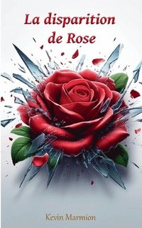 bokomslag disparition de Rose