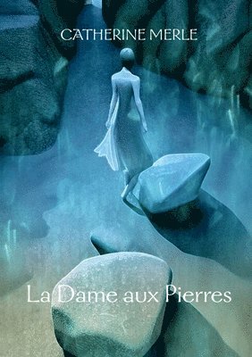 Catherine Merle - Dame aux Pierres, Häftad