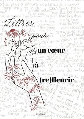 bokomslag Lettres pour un coeur  (re)fleurir