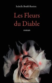 bokomslag Les fleurs du diable