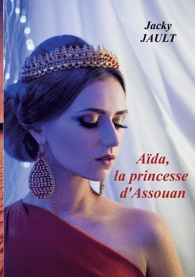 bokomslag Aida, la princesse d'assouan