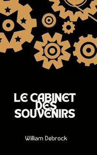 bokomslag Le Cabinet des Souvenirs