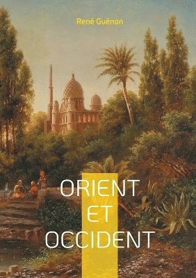 bokomslag Orient et Occident