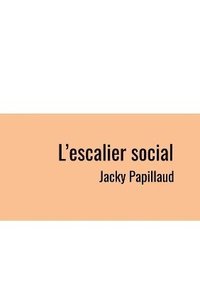 bokomslag L'escalier Social