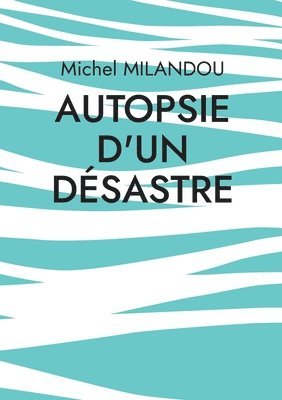 Michel Milandou - Autopsie d'un désastre, Häftad