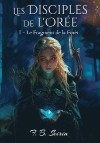 bokomslag Les Disciples de l'Orée