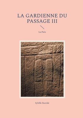 La Gardienne du Passage III 1