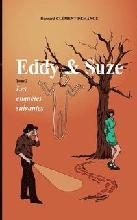 bokomslag Eddy & Suze: Les enquêtes suivantes