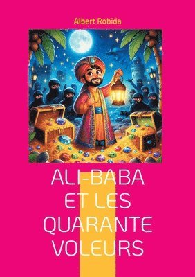 Ali-Baba et les quarante voleurs 1