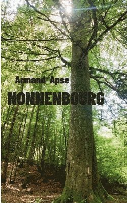 Armand Apse - Nonnenbourg, Häftad