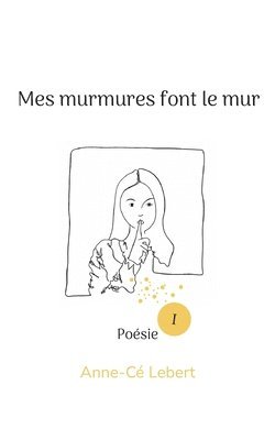 bokomslag Mes murmures font le mur