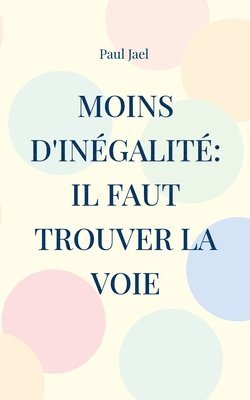 bokomslag Moins d'inégalité