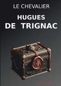 bokomslag Le chevalier Hugues de Trignac