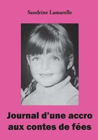 bokomslag Journal d'une accro aux contes de fées