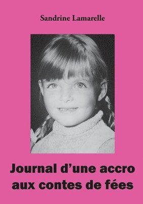 bokomslag Journal d'une accro aux contes de fes