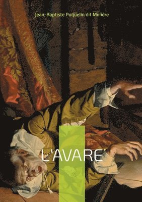 Jean-Baptiste Poquelin Dit Molière - L'Avare, Häftad