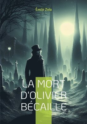 Émile Zola - Mort d'Olivier Bécaille, Häftad