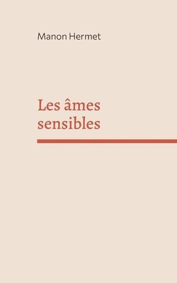 bokomslag Les âmes sensibles