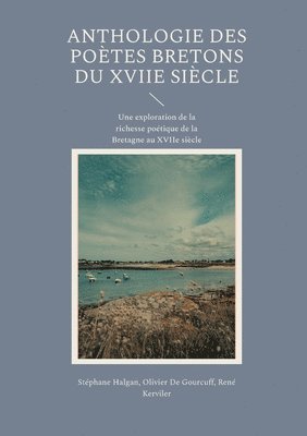 Anthologie des poètes bretons du XVIIe siècle