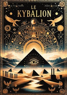 Les Trois Initiés, André Durville - Kybalion, Häftad